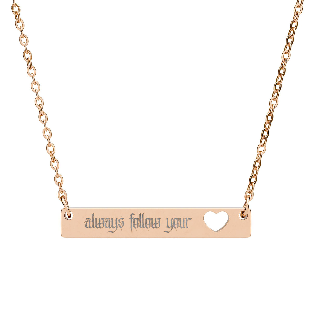 "Always follow your heart"  Cutout Heart Bar Necklace