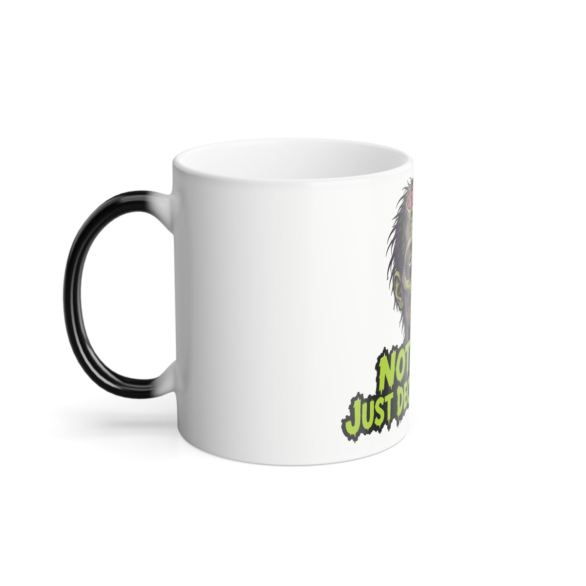 Not Dead Just Decaffeinated- Zombie Color-Changing Mug Halloween — 11oz | Keep'n it Real