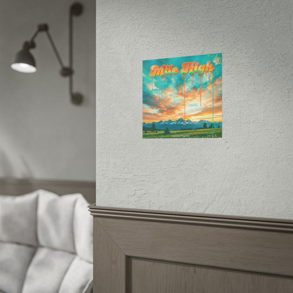Rolled Poster -Mile High Mountain Sunset — Retro Drip Typography Wall Art