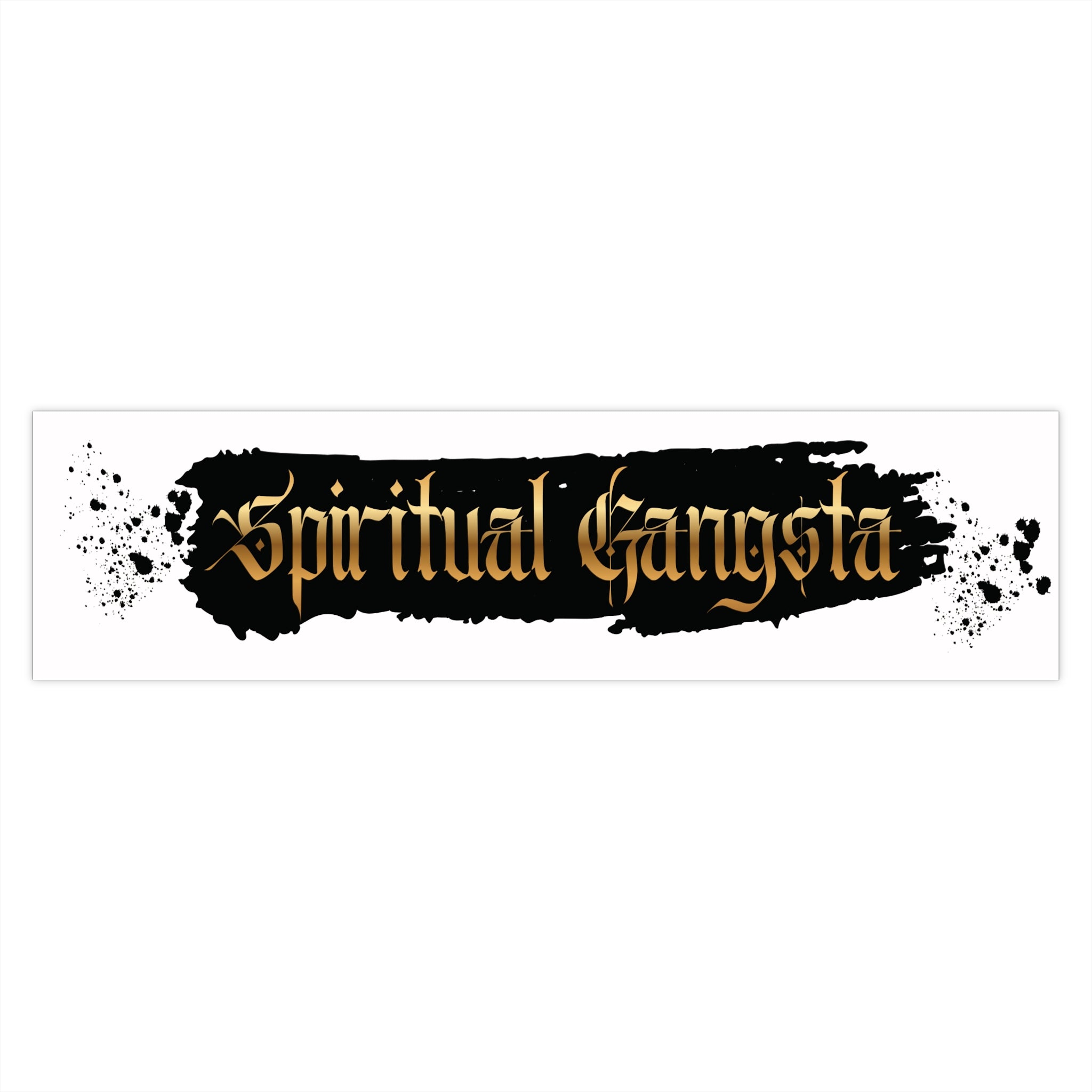Spiritual Gangsta Bumper Sticker – Bold Black & Gold  bumper sticker