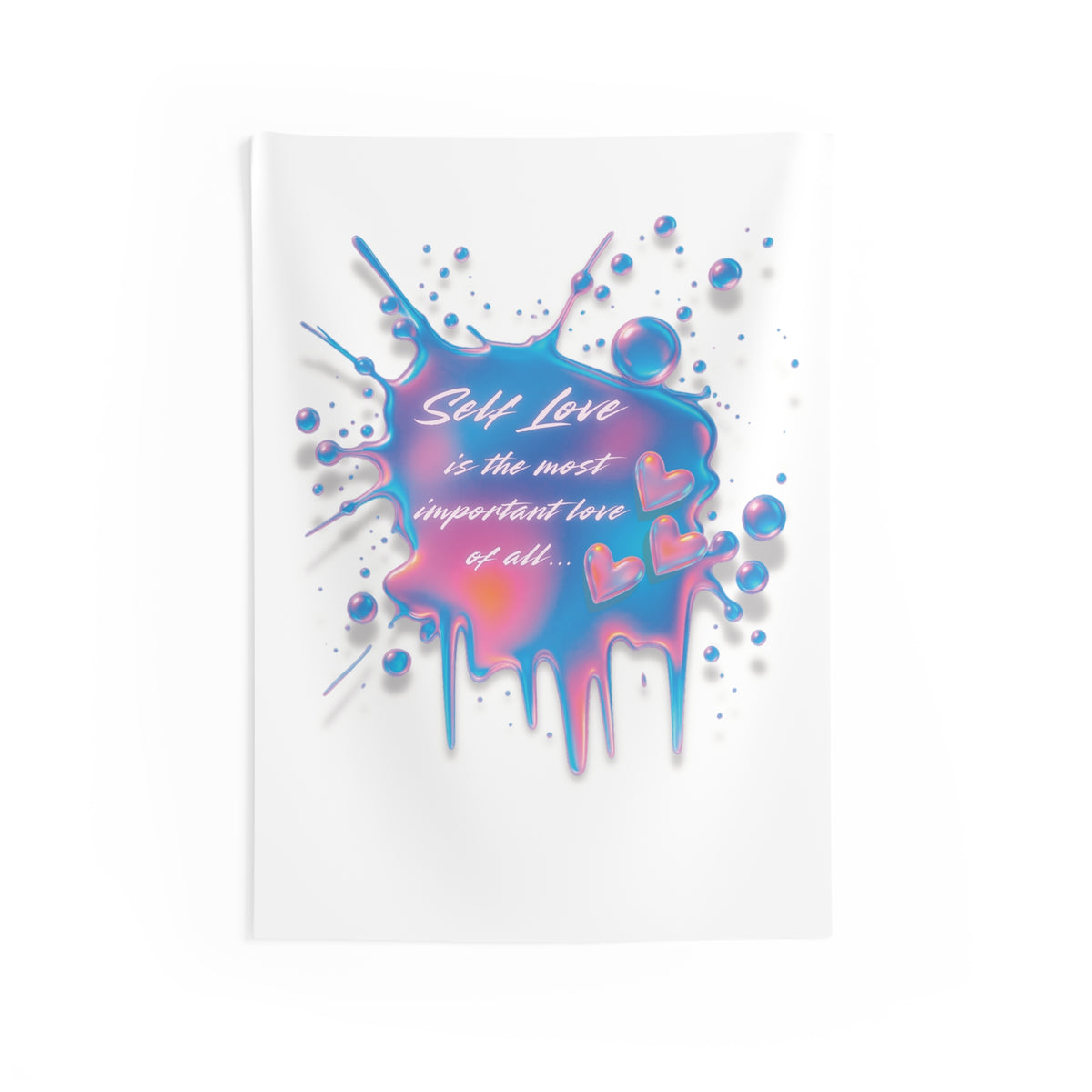 Wall Tapestry — "Self Love is the Most Important Love" Neon Drip