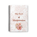 Manifestation Journal - Floral Spiral Notebook (My Book of Manifestations)