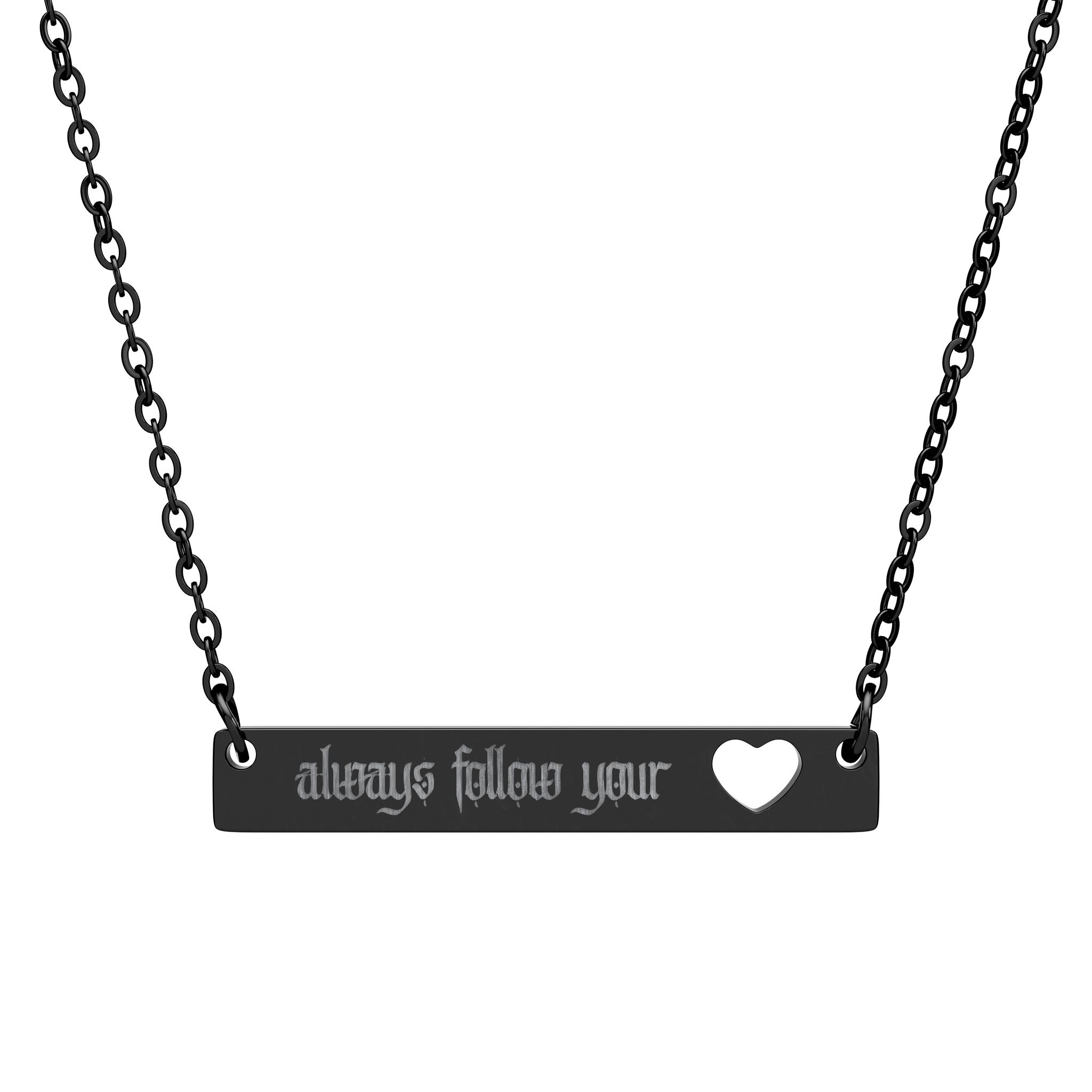 "Always follow your heart"  Cutout Heart Bar Necklace