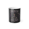 Death Before Decaf -Grim Reaper Color Changing Mug — 11oz Heat-Reactive Halloween Coffee Cup | Keep'n it Real