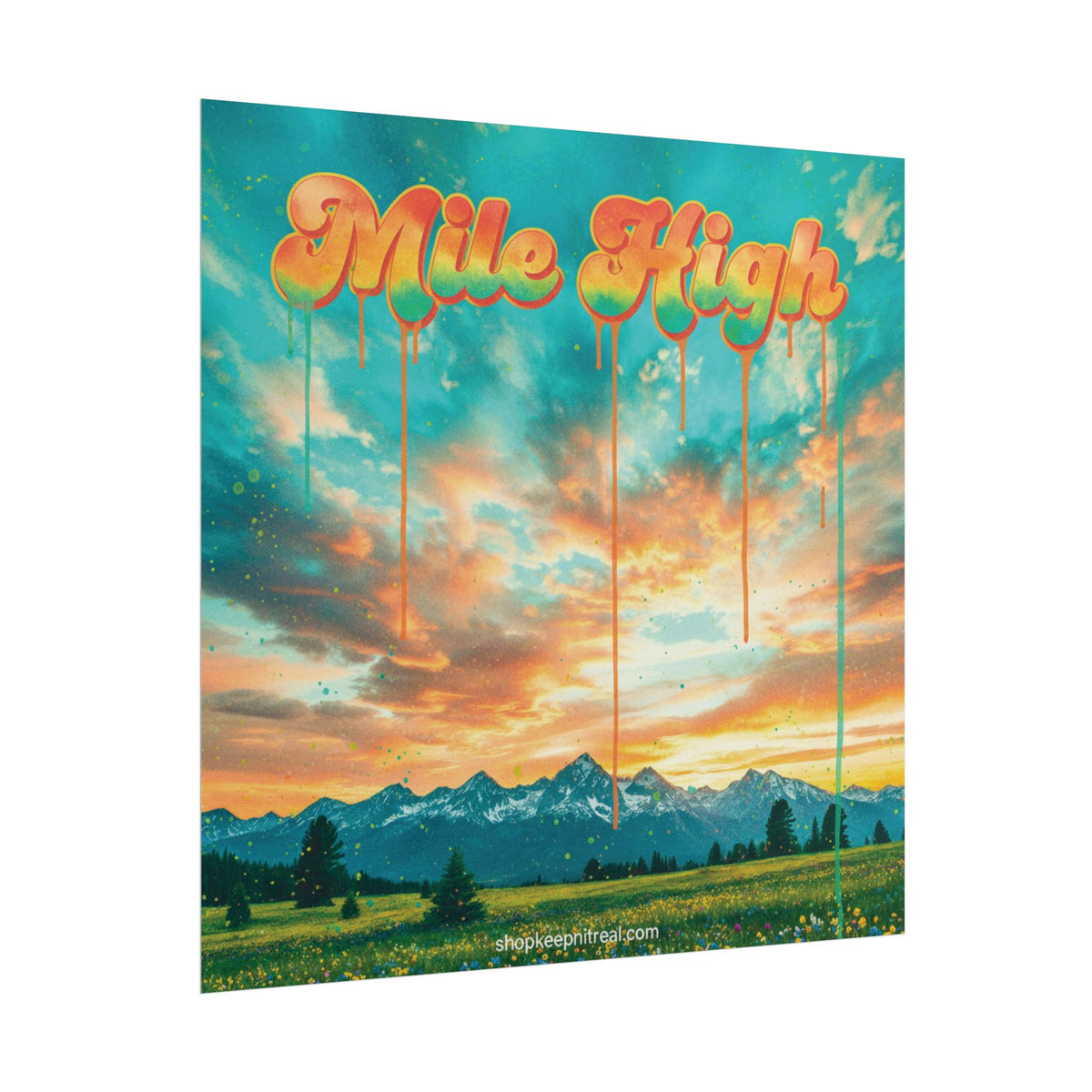 Rolled Poster -Mile High Mountain Sunset — Retro Drip Typography Wall Art