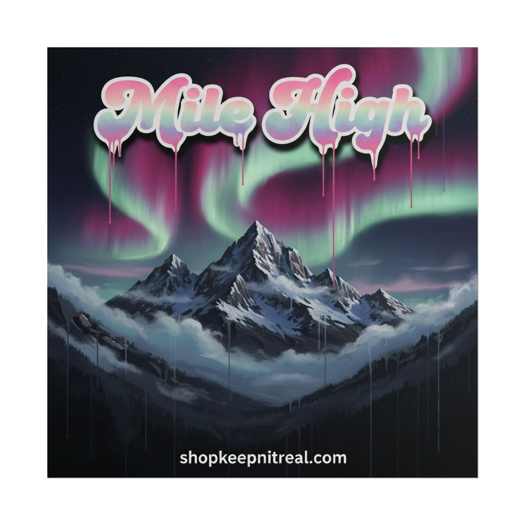 Rolled Poster -"Mile High" Mountain Aurora Poster