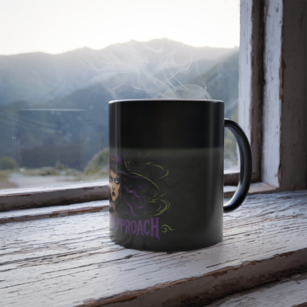Resting Witch Face Activated " Do Not Approach"  Color-Changing Mug Halloween  — 11oz Keep'n it Real