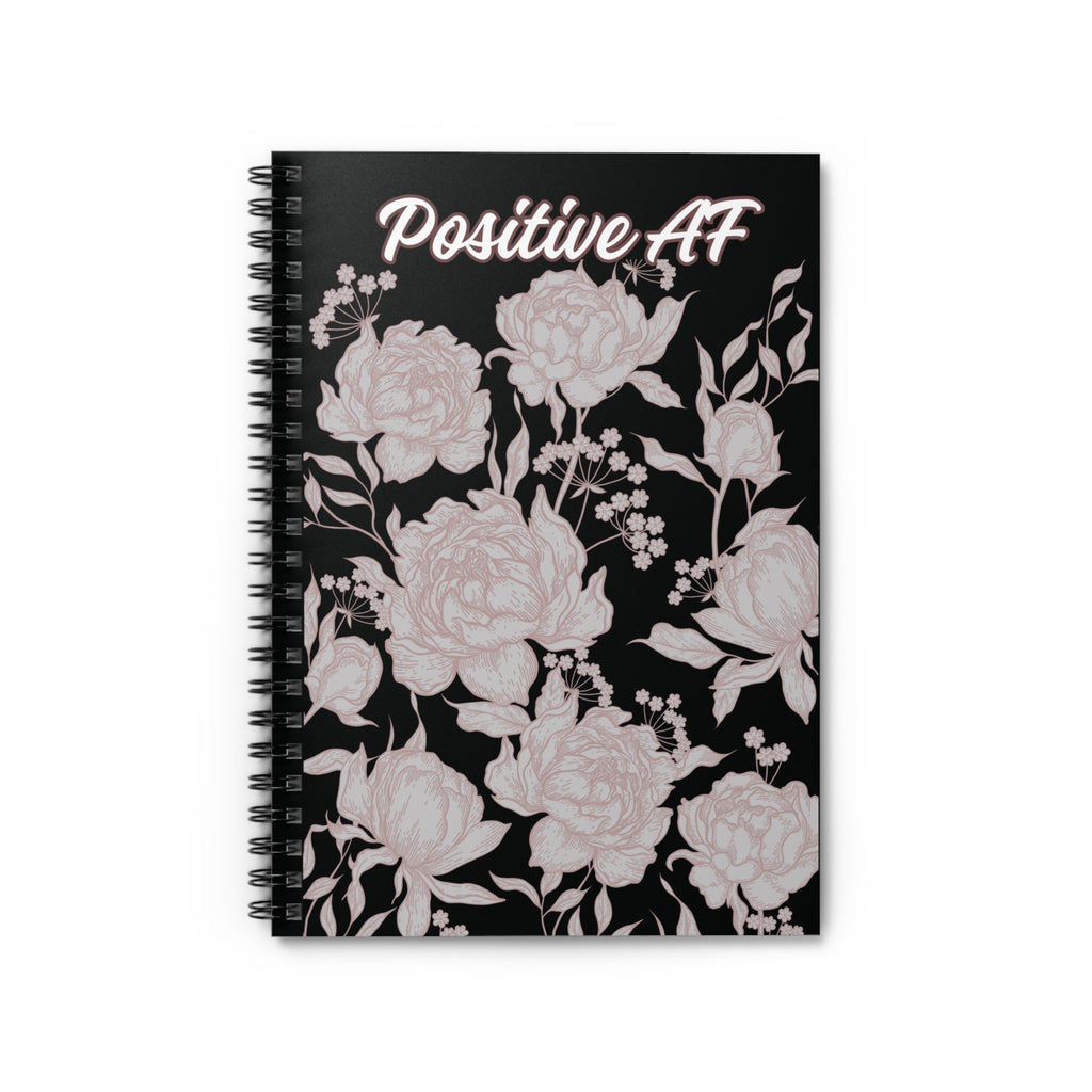 "Positive AF" Floral Spiral Notebook — Ruled Journal for Motivational Notes & Gifts