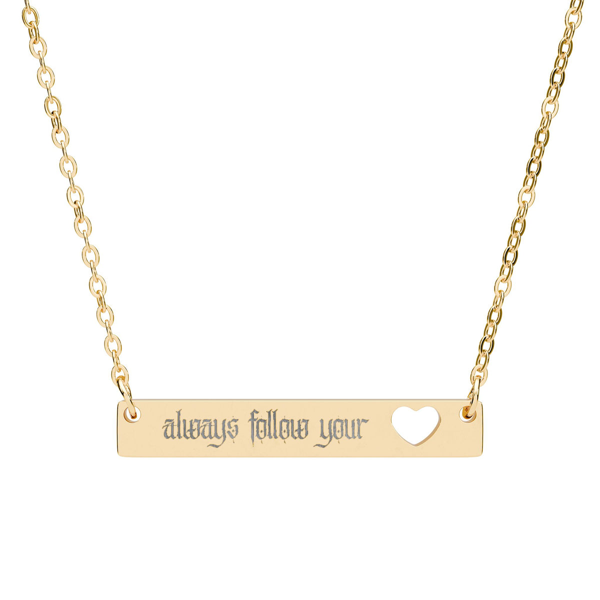 "Always follow your heart"  Cutout Heart Bar Necklace