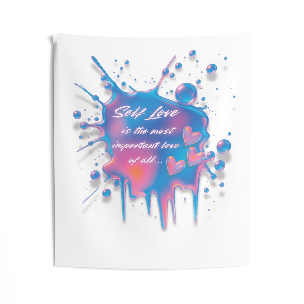Wall Tapestry — "Self Love is the Most Important Love" Neon Drip