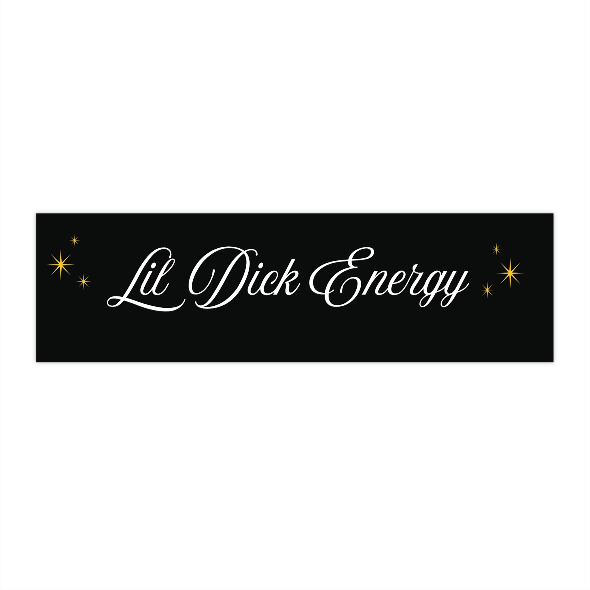 "Lil Dick Energy" Script Decal (Black & Gold) Bumper Sticker