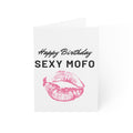 Birthday Greeting Card — “Happy Birthday Sexy Mofo” with Pink Lip Print